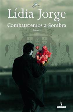 Combateremos a sombra [de] Lídia Jorge - Prémio Camões 2026